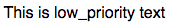 WStyledText Type LOW_PRIORITY